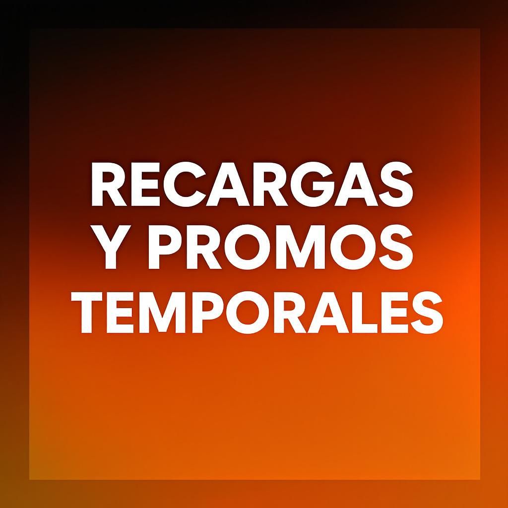 Recargas y promos temporales